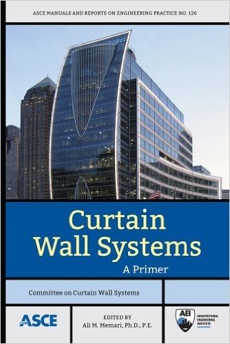 Curtain Wall Systems: A Primer