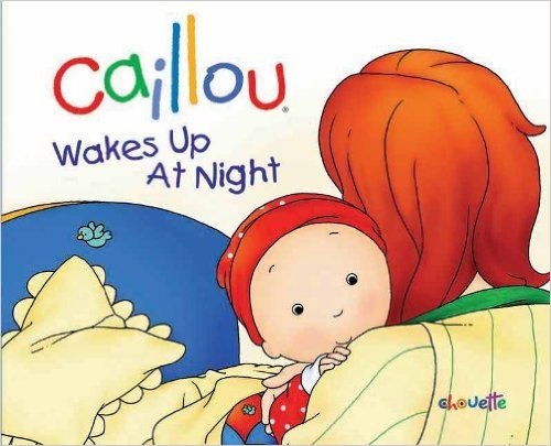 Caillou: Wakes Up at Night