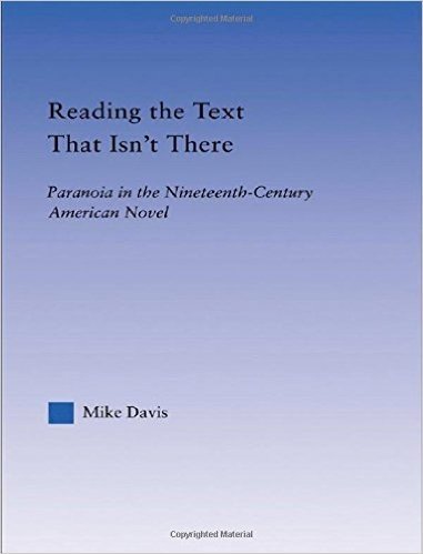 Reading the Text That Isn't There: Paranoia in the Nineteenth-Century Novel