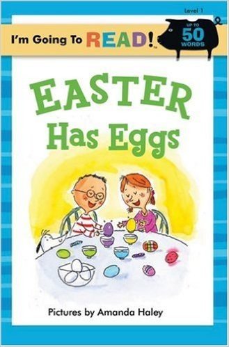 I'm Going to Read (Level 1): Easter Has Eggs