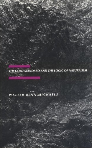 The Gold Standard and the Logic of Naturalism: American Literature at the Turn of the Century