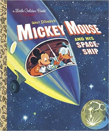 Mickey Mouse and His Spaceship (Disney: Mickey Mouse)