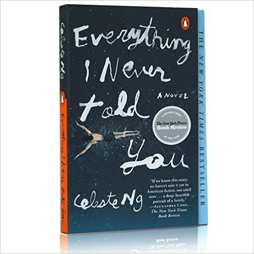 英文原版 Everything I Never Told You: A Novel by Celeste Ng无声告白英文版（平装）伍绮诗著