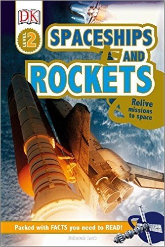 DK Readers L2: Spaceships and Rockets