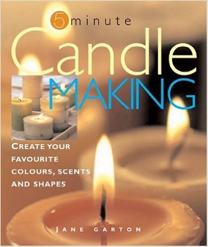 Five - Minute Candlemaking