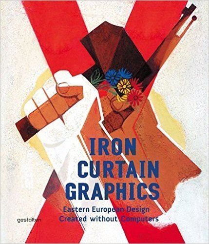 Iron Curtain Graphics: Eastern European Design Created without Computers