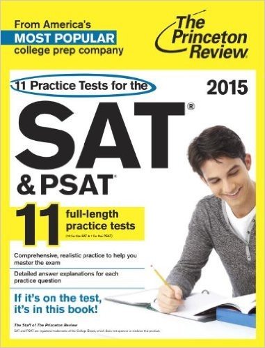 11 Practice Tests for the SAT and PSAT, 2015 Edition