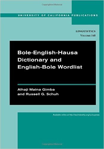 Bole-English-Hausa Dictionary and English-Bole Wordlist