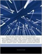 Articles on Age of Sail Ships of the United States, Including: USS Lynx (1814), USS General Pike (1813), USS Lawrence (1843), HMS Linnet (1813), Colum
