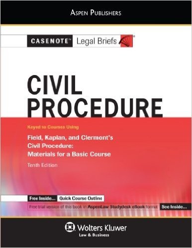 Civil Procedure: Field Kaplan & Clermont 10e