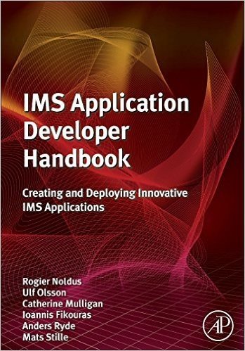 IMS Application Developer's Handbook: Creating and Deploying Innovative IMS Applications
