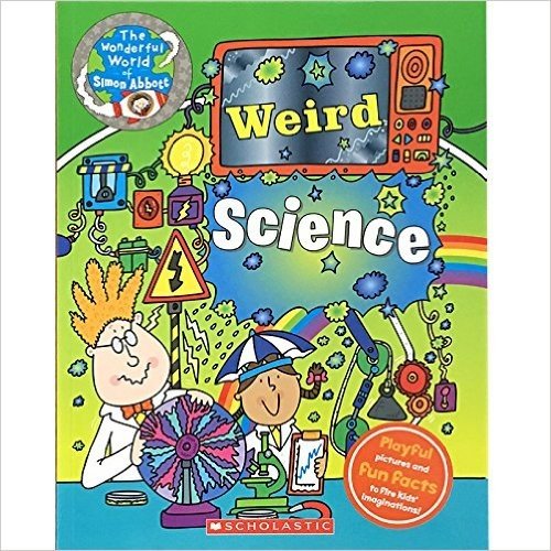 The Wonderful World of Simon Abbott: Weird Science 西蒙阿伯特的奇妙世界:奇怪的科学
