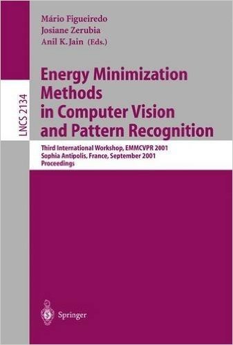 Energy Minimization Methods in Computer Vision and Pattern Recognition: Third International Workshop, EMMCVPR 2001, Sophia Antipolis France, September 3-5, 2001. Proceedings