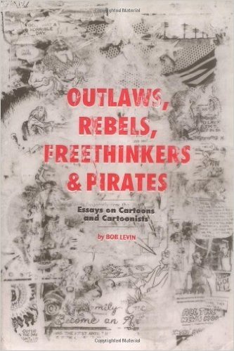 Outlaws, Rebels, Freethinkers & Pirates