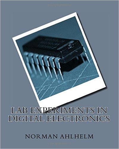 Lab Experiments in Digital Electronics