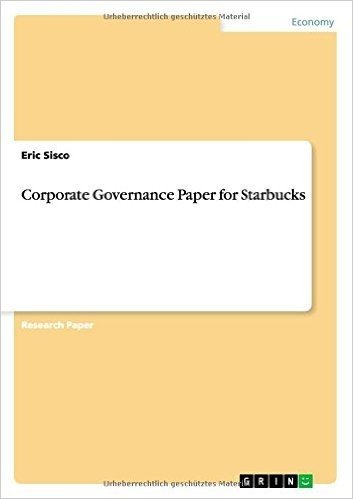 Corporate Governance Paper for Starbucks