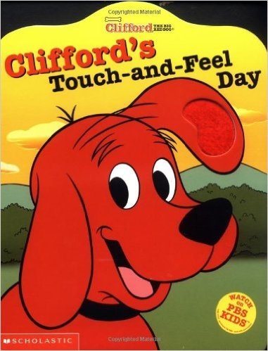 Clifford's Touch-and-Feel Day  (Clifford the Big Red Dog)