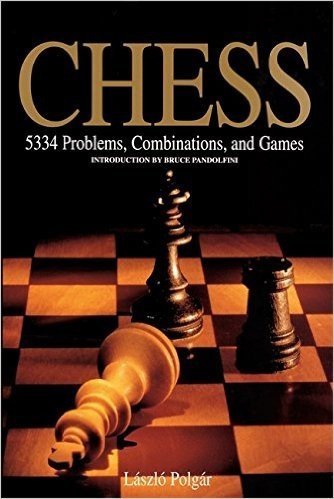 Chess: 5334 Problems, Combinations and Games