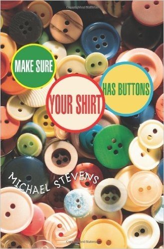 Make Sure Your Shirt Has Buttons