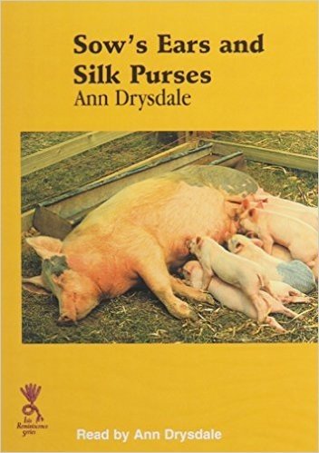 Sows' Ears and Silk Purses