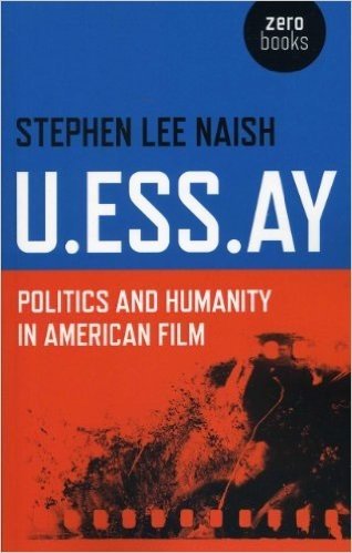 U.Ess.Ay: Politics and Humanity in American Film