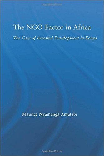 The NGO Factor in Africa: The Case of Arrested Development in Kenya