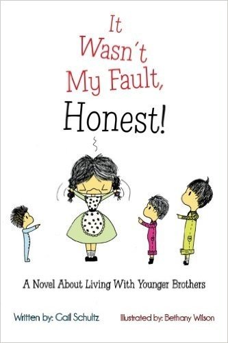 It Wasn't My Fault, Honest!: A Novel about Living with Younger Brothers