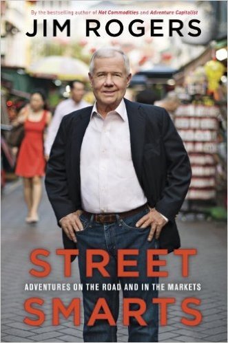 Street Smarts: Adventures on the Road and in the Markets街头智慧吉姆•罗杰斯Jim Rogers