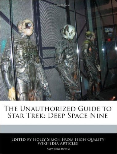 The Unauthorized Guide to Star Trek: Deep Space Nine