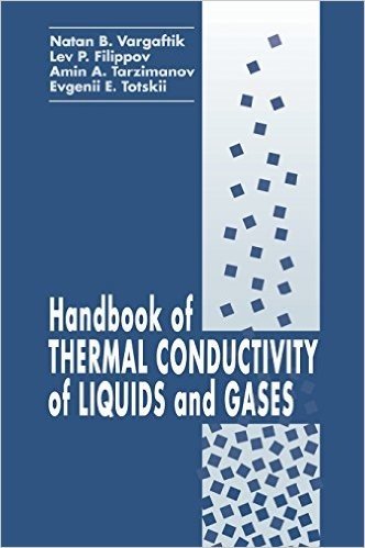 Handbook of Thermal Conductivity of Liquids and Gases