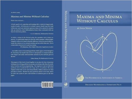 Maxima and Minima Without Calculus (Dolciani Mathematical Expositions)
