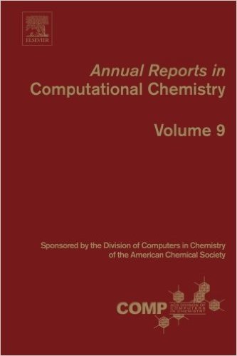 Annual Reports in Computational Chemistry, Volume 9