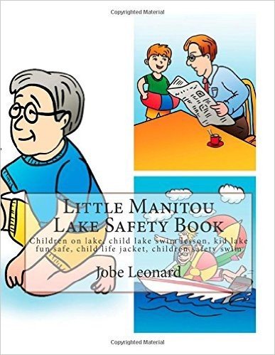 Little Manitou Lake Safety Book: Children on Lake, Child Lake Swim Lesson, Kid Lake Fun Safe, Child Life Jacket, Children Safety Swim