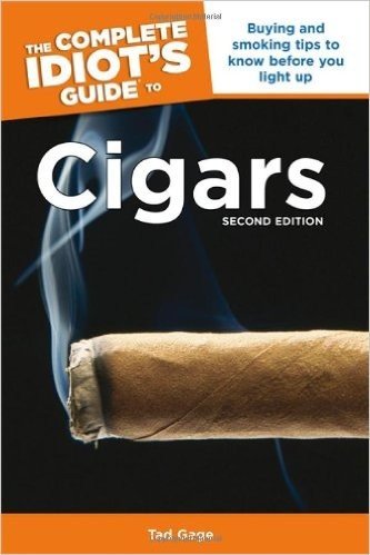 The Complete Idiot's Guide to Cigars, 2nd Edition