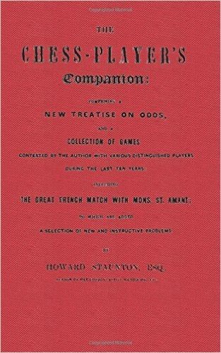 The Chess-Player's Companion by Staunton