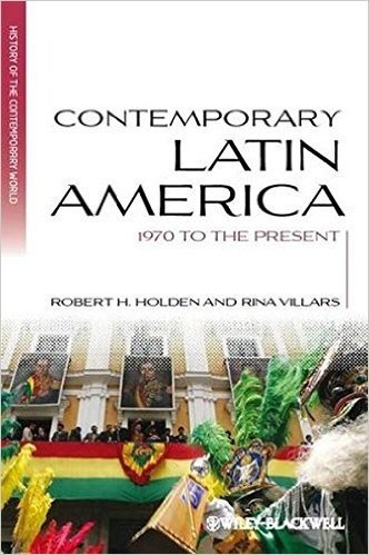 Contemporary Latin America: 1970 to the Present