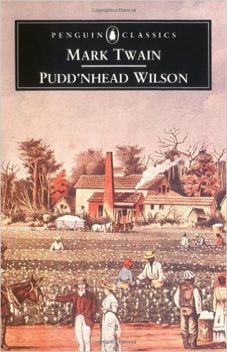 Pudd'nhead Wilson: and Those Extraordinary Twins