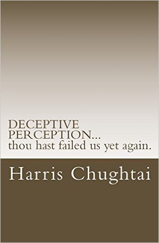 Deceptive Perception… Thou Hast Failed Us Yet Again