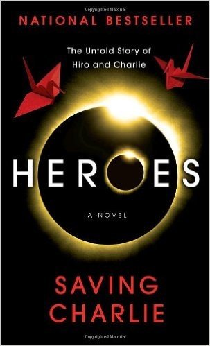 Heroes: Saving Charlie: A Novel