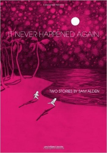 It Never Happened Again: Two Stories