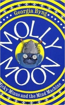 Molly Moon Micky Minus & the Mind Machin