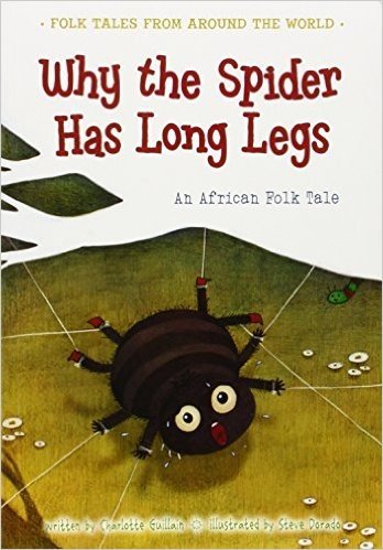 英文原版Why the spider has long legs:an African folk tale为什么蜘蛛有长长的腿