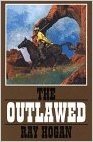The Outlawed: A Shawn Starbuck Western