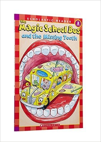 The Magic School Bus and the Missing Tooth (Scholastic Reader, Level 2)