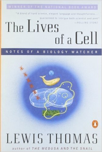 Lives of a Cell: Notes of a Biology Watcher