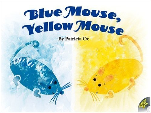 Blue Mouse, Yellow Mouse
