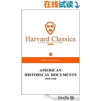 哈佛经典(第43卷)Harvard Classics：美国历史文件：1000-1904(英文原版) (English Edition)