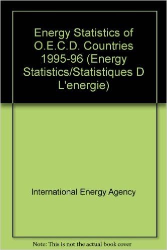 Energy Statistics of O.E.C.D. Countries 1995-96